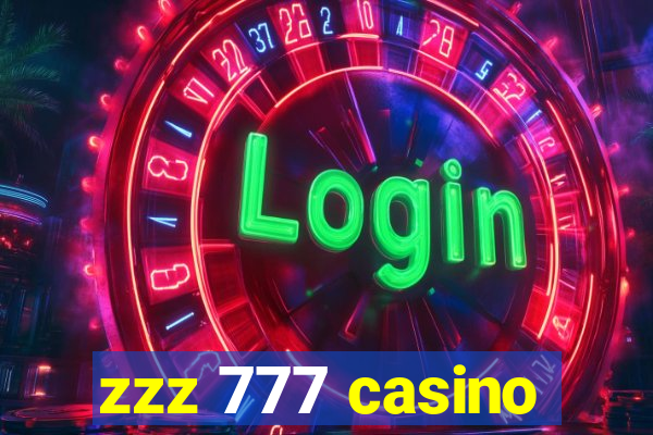 zzz 777 casino